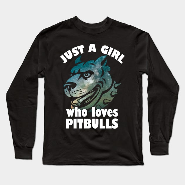 Just  A Girl Who Loves Pitbulls Long Sleeve T-Shirt by Hifzhan Graphics